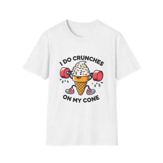 I Do Crunches on My Cone Funny Fitness T-Shirt